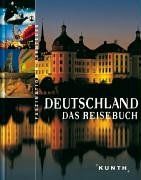 Deutschland. Das Reisebuch. Faszination und Abenteuer