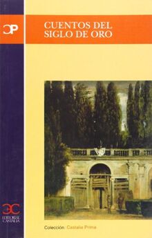 Cuentos del siglo de oro (CASTALIA PRIMA, Band 12)