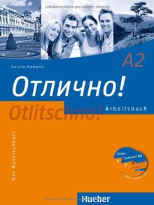 Otlitschno! A2: Der Russischkurs / Arbeitsbuch mit 2 Audio-CDs