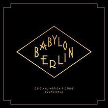 Babylon Berlin (Music from the Orig.TV Series)
