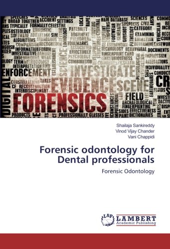 Forensic odontology for Dental professionals: Forensic Odontology