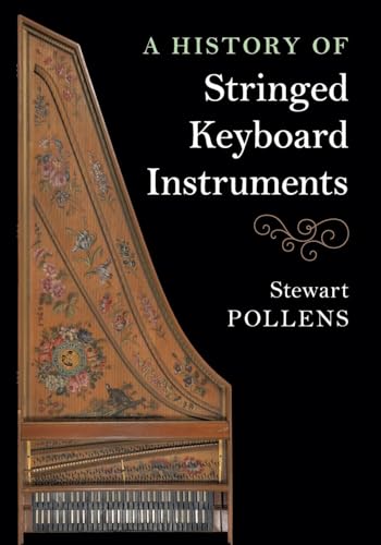 A History of Stringed Keyboard Instruments