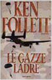 Le gazze ladre (Omnibus)