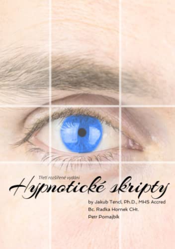 Hypnotické skripty: Třetí rozšířené vydání: T¿etí roz¿í¿ené vydání