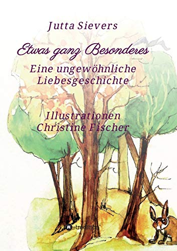 Etwas ganz Besonderes: Eine ungewöhnliche Liebesgeschichte (SabaAna)