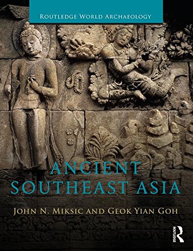 Miksic, John Norman Ancient Southeast Asia (Routledge World Archaeology)
