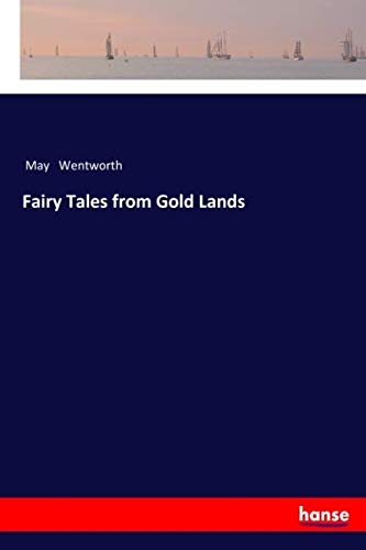 Fairy Tales from Gold Lands