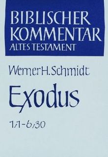 Biblischer Kommentar Altes Testament, Bd.2/1: Exodus 1/1 - 6/30