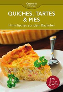 Quiches, Tartes & Pies: Himmlisches aus dem Backofen | Buch | Zustand sehr gut