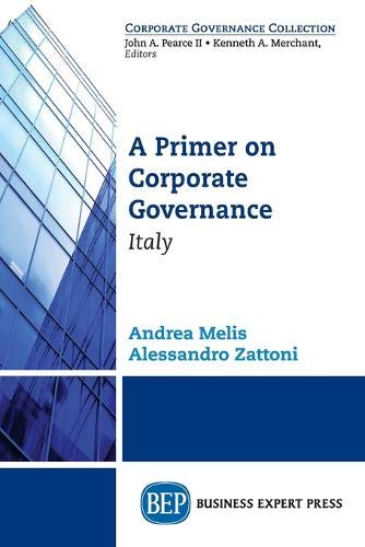 A Primer on Corporate Governance: Italy (Corporate Governance Collection)