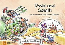 Mal die Bibel bunt - David und Goliat: ein Ausmalbuch von Volker Konrad