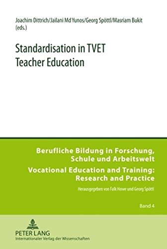 Standardisation in TVET Teacher Education (Berufliche Bildung in Forschung, Schule und Arbeitswelt /Vocational Education and Training: Research and Practice)