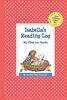Isabella's Reading Log: My First 200 Books (GATST) (Grow a Thousand Stories Tall)