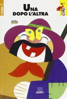 Una dopo l'altra (Gru. Giunti ragazzi universale. Under 7)