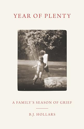 Year of Plenty: A Family's Season of Grief