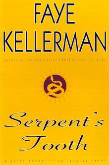 Serpent's Tooth: A Peter Decker/rina Lazarus Novel (Decker/Lazarus Novels)