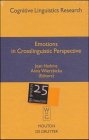 Emotions in Crosslinguistic Perspective (Cognitive Linguistics Research [CLR], Band 17)