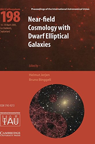 Near-Field Cosmology with Dwarf Elliptical Galaxies (IAU C198) (Proceedings of the International Astronomical Union Symposia and Colloquia, Band 198)