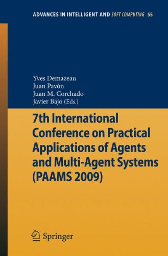 7th International Conference on Practical Applications of Agents and Multi-Agent Systems (PAAMS 2009) (Advances in Intelligent and Soft Computing)