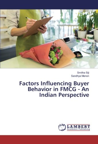 Factors Influencing Buyer Behavior in FMCG - An Indian Perspective