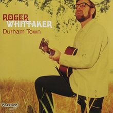 Durham Town von Roger Whittaker | CD | Zustand gut