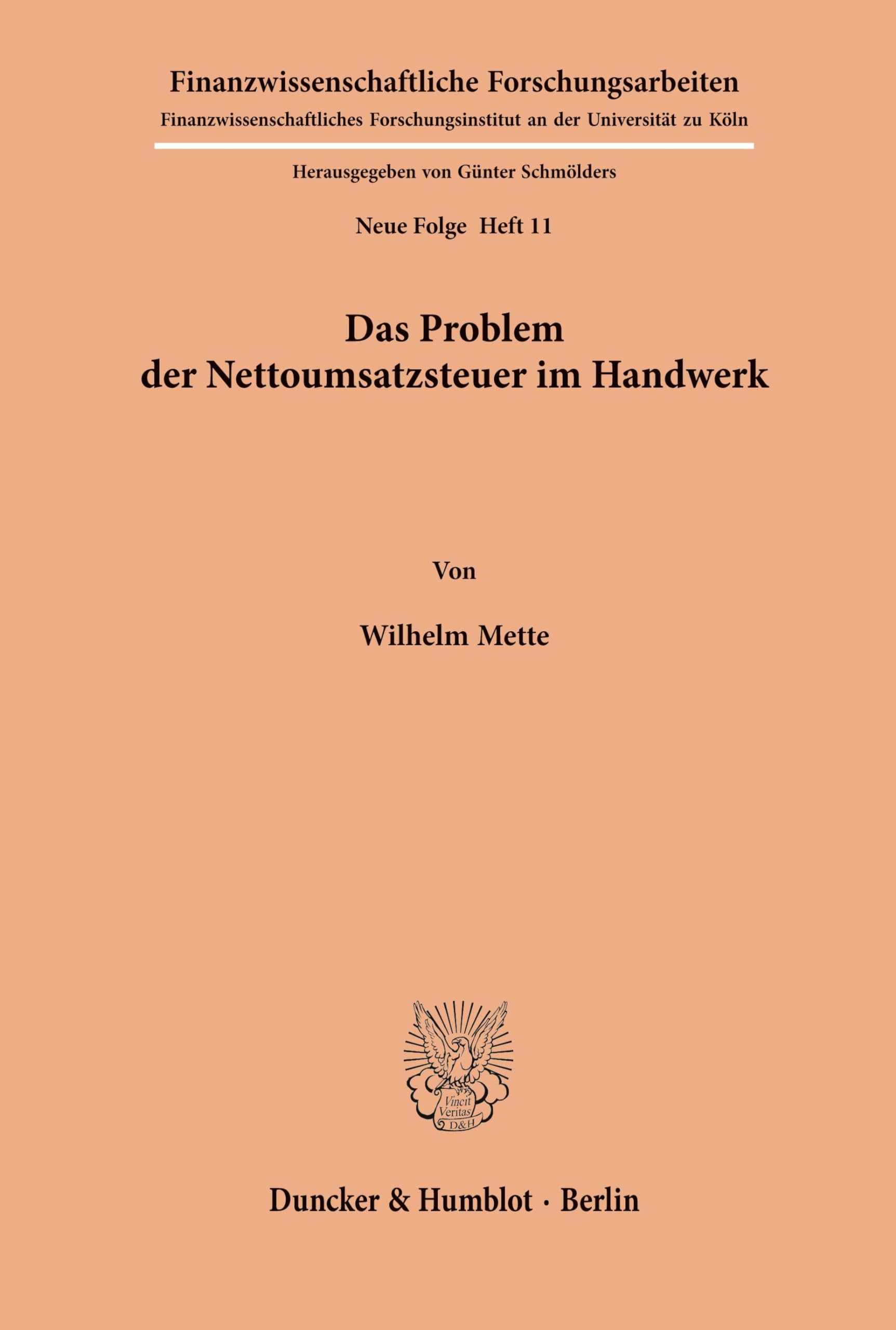 Das Problem der Nettoumsatzsteuer im Handwerk. Mit Tab. (Finanzwissenschaftliche Forschungsarbeiten. Neue Folge; FF 11) (Finanzwissenschaftliche Forschungsarbeiten. N. F., Band 11)