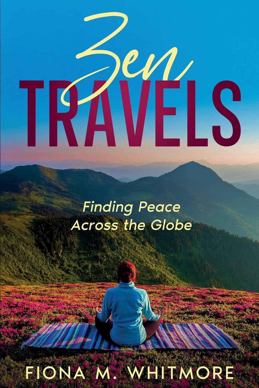 Zen Travels: Finding Peace Across the Globe