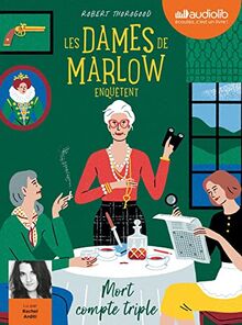 Les dames de Marlow enquêtent. Mort compte triple