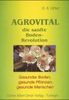 Agrovital - die sanfte Boden-Revolution