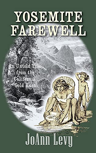 Yosemite Farewell: An Untold Tale from the California Gold Rush