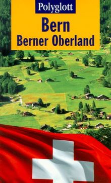 Polyglott Reiseführer, Bern, Berner Oberland