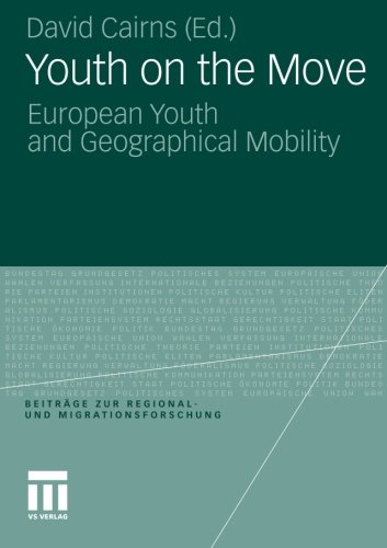 Youth on the Move (Beiträge zur Regional- und Migrationsforschung): European Youth and Geographical Mobility