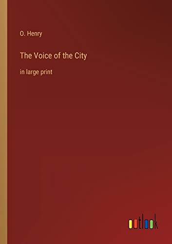 The Voice of the City: in large print