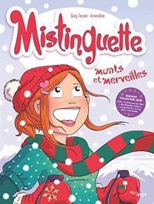 Mistinguette. Vol. 4. Monts et merveilles