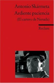 Ardiente paciencia (El cartero de Neruda)