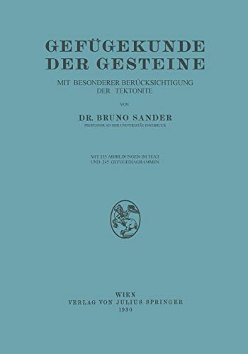 Gefügekunde der Gesteine: Mit Besonderer Berücksichtigung der Tektonite