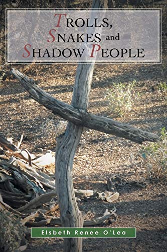 Trolls, Snakes and Shadow People