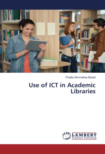 Use of ICT in Academic Libraries