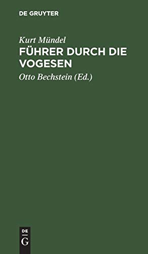 Führer durch die Vogesen: Kleine Ausgabe des Reisehandbuches “Die Vogesen”