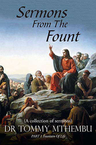 Sermons From The Fount: PART 1 Fountain Of Life