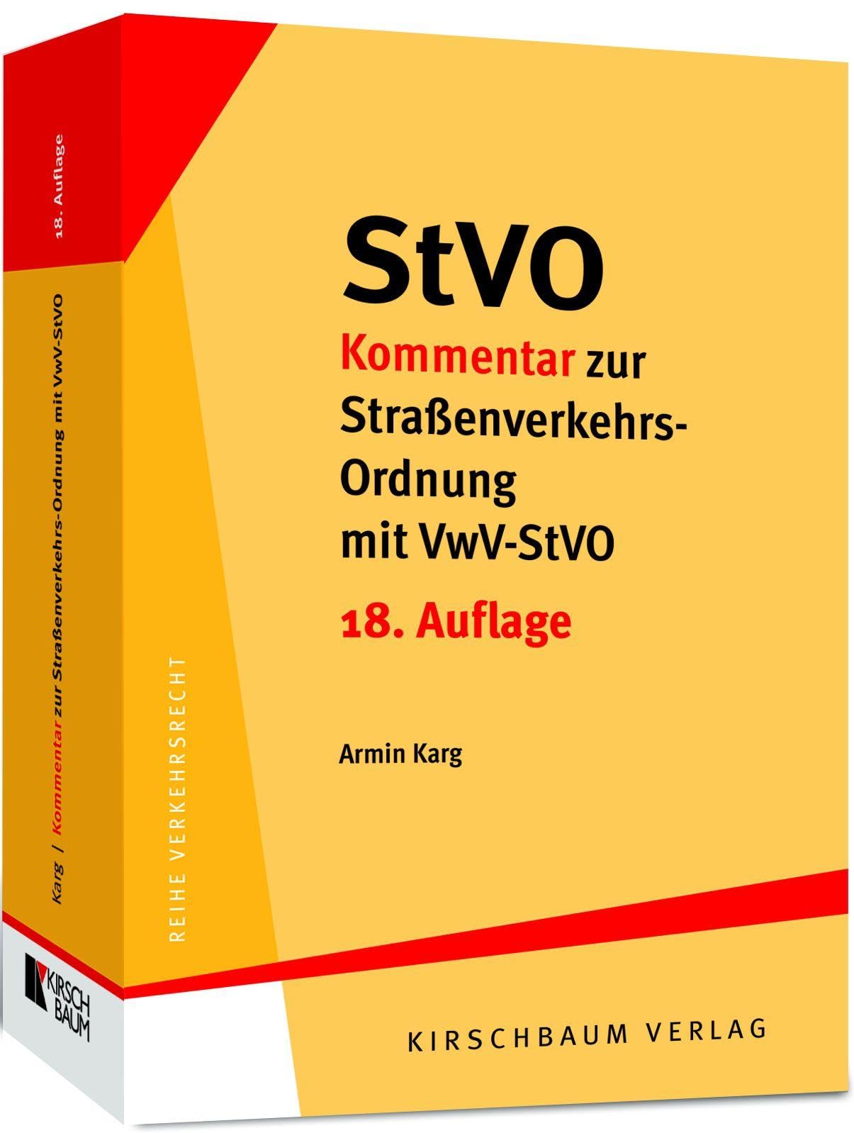 Karg Armin StVO-Kommentar zur Straßenverkehrs-Ordnung mit VwV-StVO