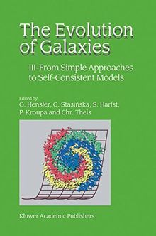 The Evolution of Galaxies: III _ From Simple Approaches to Self-Consistent Models