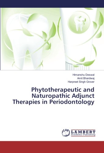 Phytotherapeutic and Naturopathic Adjunct Therapies in Periodontology