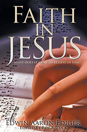 Faith in Jesus: What Does it Mean to Believe in Him?