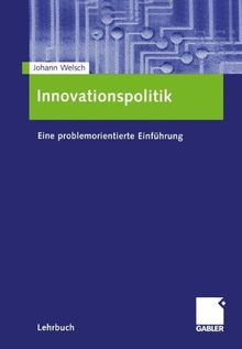 Innovationspolitik: Eine problemorientierte Einführung