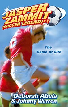 The Game of Life (Jasper Zammit Soccer Legend S) von Abela, Deborah | Buch | Zustand gut