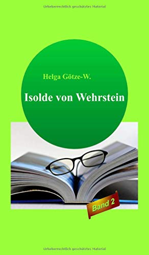Isolde von Wehrstein: Band 2