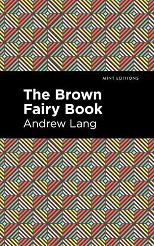 The Brown Fairy Book (Mint Editions―The Children's Library)