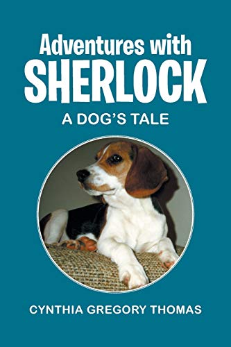 Adventures with Sherlock: A Dog's Tale