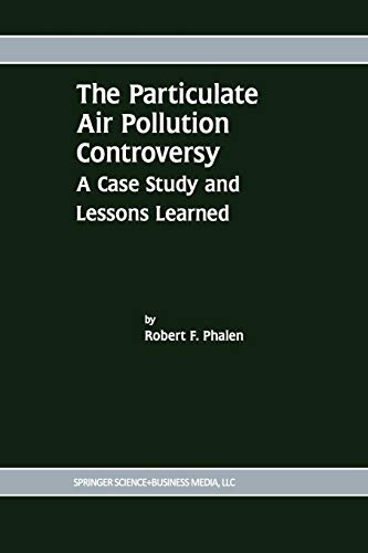 The Particulate Air Pollution Controversy: A Case Study And Lessons Learned